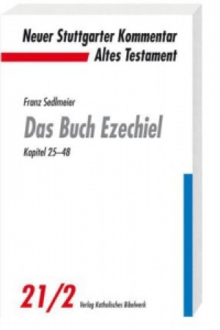 Carte Das Buch Ezechiel. Tl.2 Franz Sedlmeier
