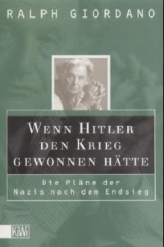 Книга Wenn Hitler den Krieg gewonnen hätte Ralph Giordano