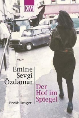 Книга DER HOF IM SPIEGEL Emine S. Özdamar