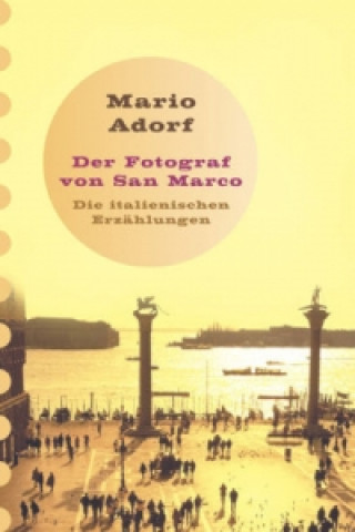 Kniha Der Fotograf von San Marco Mario Adorf