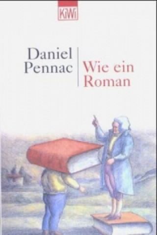 Kniha Wie ein Roman Daniel Pennac