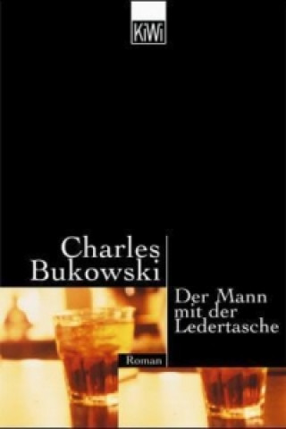 Könyv Der Mann mit der Ledertasche Charles Bukowski