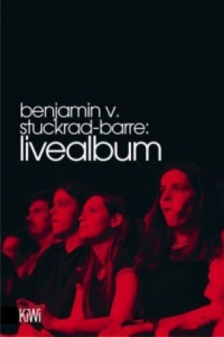 Carte Livealbum Benjamin von Stuckrad-Barre