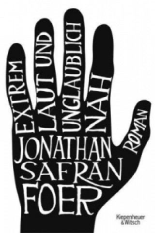 Könyv Extrem laut und unglaublich nah Jonathan Safran Foer