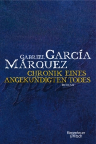 Könyv Chronik eines angekündigten Todes Gabriel Garcia Marquez
