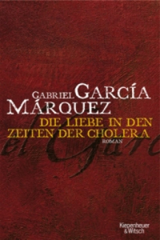 Kniha Liebe in den Zeiten der Cholera, Sonderausgabe Gabriel Garcia Marquez