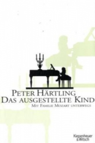 Kniha Das ausgestellte Kind Peter Härtling