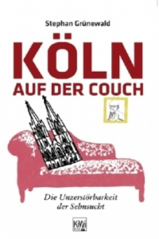 Kniha Köln auf der Couch Stephan Grünewald