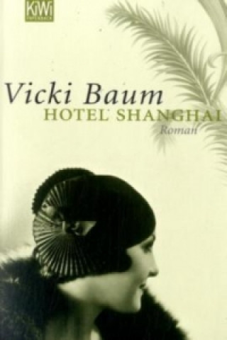Kniha Hotel Shanghai Vicki Baum