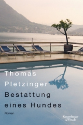 Kniha Bestattung eines Hundes Thomas Pletzinger