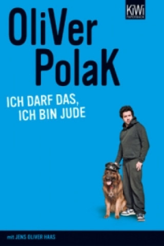 Kniha Ich darf das, ich bin Jude Oliver Polak