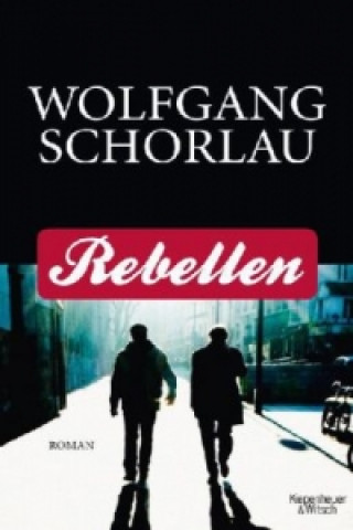 Kniha Rebellen Wolfgang Schorlau