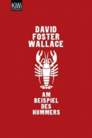 Carte Am Beispiel des Hummers David Foster Wallace