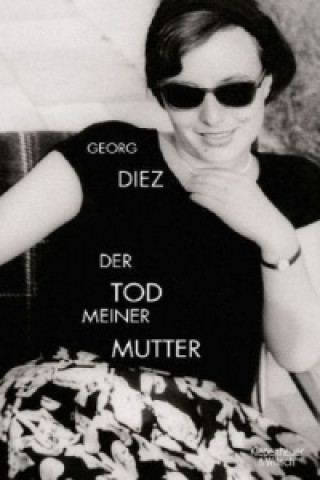 Carte Der Tod meiner Mutter Georg Diez