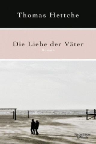 Buch Die Liebe der Väter Thomas Hettche
