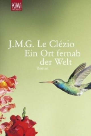 Könyv Ein Ort fernab der Welt Jean-Marie Gustave Le Clézio