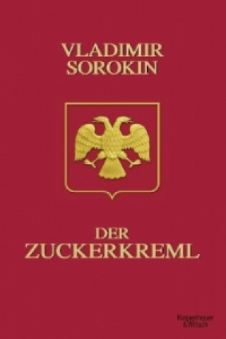 Kniha Der Zuckerkreml Vladimir Sorokin