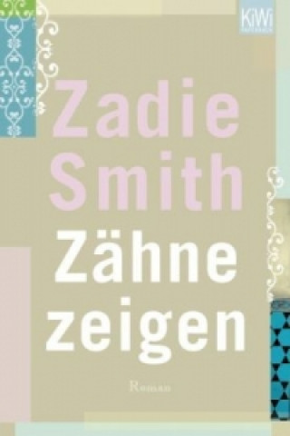 Książka Zähne zeigen Zadie Smith