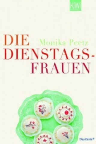 Könyv Die Dienstagsfrauen Monika Peetz