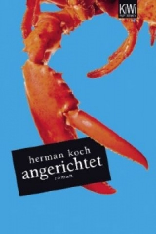 Kniha Angerichtet Herman Koch