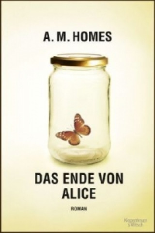 Knjiga Das Ende von Alice A. M. Homes