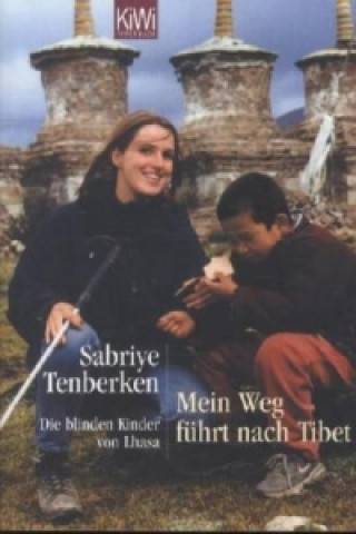 Kniha Mein Weg führt nach Tibet Sabriye Tenberken