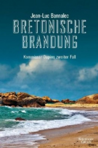 Könyv Bretonische Brandung Jean-Luc Bannalec