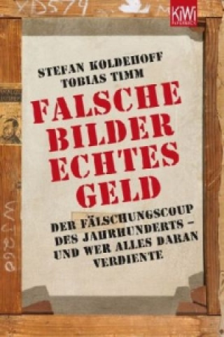 Könyv Falsche Bilder - Echtes Geld Stefan Koldehoff