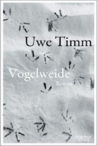 Könyv Vogelweide Uwe Timm
