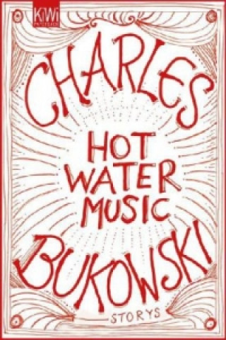 Carte HOT WATER MUSIC Charles Bukowski