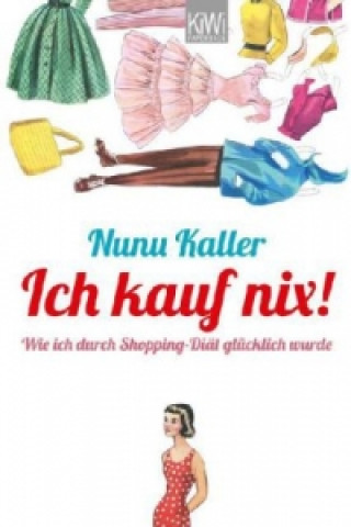 Книга Ich kauf nix! Nunu Kaller