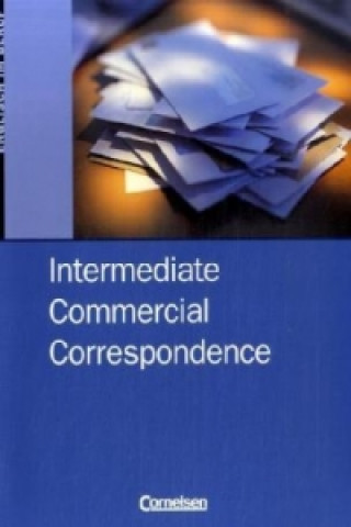 Könyv Commercial Correspondence - Intermediate Commercial Correspondence - B1/B2 David Clarke