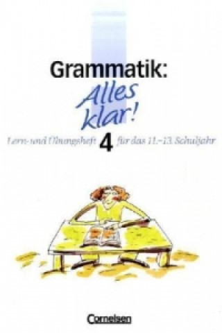 Könyv Alles klar! - Deutsch - Sekundarstufe II - 11.-13. Schuljahr. Bd.4 Werner Bentin