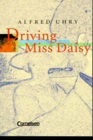 Könyv Driving Miss Daisy - Textband mit Annotationen Alfred Uhry