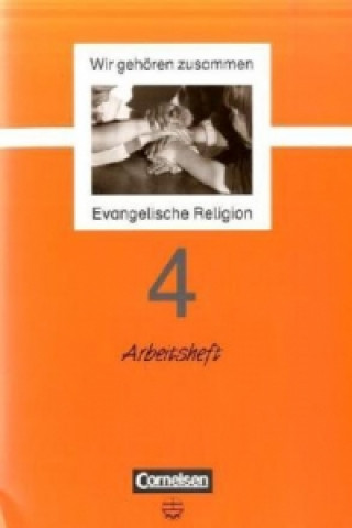 Carte Wir gehören zusammen - Evangelische Religion - Band 4: 4. Schuljahr Helmut Hanisch