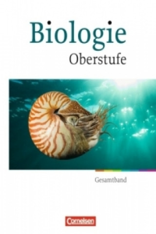 Kniha Biologie Oberstufe - Allgemeine Ausgabe - Gesamtband Oberstufe Ulrich Weber