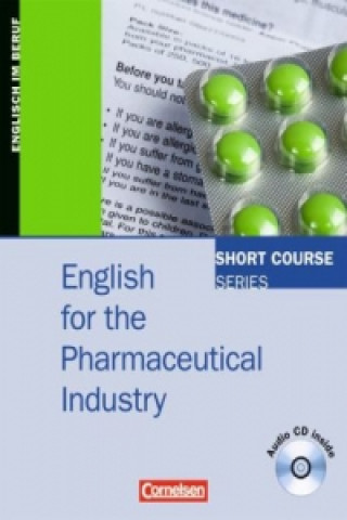 Книга English for the Pharmaceutical Industry - Kursbuch mit CD Kathy Jähnig