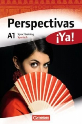 Kniha Perspectivas ¡Ya! - Spanisch für Erwachsene - Aktuelle Ausgabe - A1 María del Carmen Mata Manjón