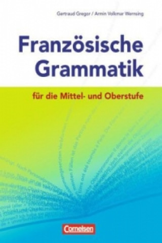 Kniha Franzosische Grammatik fur die Mittel-und Oberstufe Gertraud Gregor