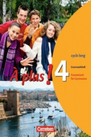 Carte À plus ! - Französisch als 1. und 2. Fremdsprache - Ausgabe 2004 - Band 4 (cycle long) Hans Bächle