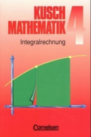 Buch Kusch: Mathematik - Bisherige Ausgabe - Band 4 Lothar Kusch