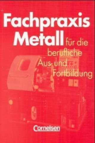 Book Fachpraxis Metall - Für die berufliche Aus- und Fortbildung Heinz Jung