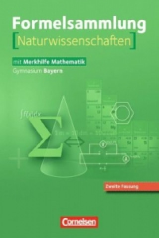 Książka Formelsammlungen Sekundarstufe I und II - Bayern - 8.-12. Jahrgangsstufe 