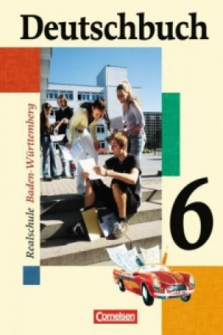 Книга Deutschbuch - Sprach- und Lesebuch - Realschule Baden-Württemberg 2003 - Band 6: 10. Schuljahr Christa Becker-Binder