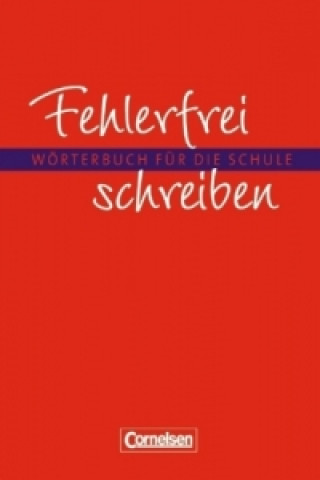 Buch Fehlerfrei schreiben - Wörterbuch für die Schule Diethard Lübke