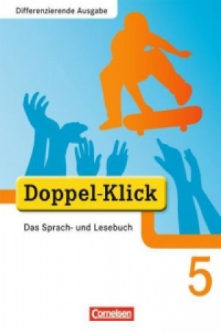 Könyv Doppel-Klick - Das Sprach- und Lesebuch - Differenzierende Ausgabe - 5. Schuljahr Ekhard Ninnemann
