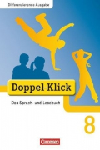 Könyv Doppel-Klick - Das Sprach- und Lesebuch - Differenzierende Ausgabe - 8. Schuljahr Renate Krull