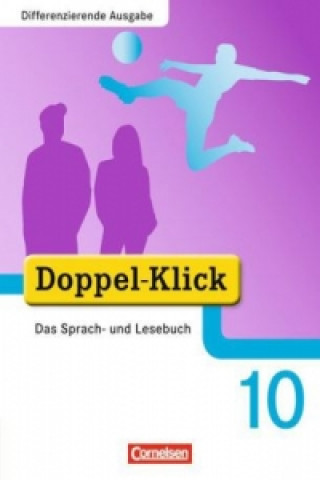 Könyv Doppel-Klick - Das Sprach- und Lesebuch - Differenzierende Ausgabe - 10. Schuljahr Renate Krull