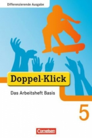 Könyv Doppel-Klick - Das Sprach- und Lesebuch - Differenzierende Ausgabe - 5. Schuljahr Grit Adam