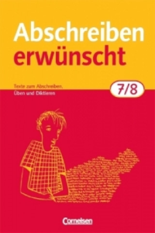 Kniha Abschreiben erwünscht - 7./8. Schuljahr August-Bernhard Jacobs